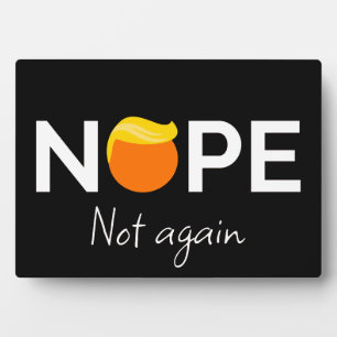 Anti-Trump - Nein, nicht wieder I Fotoplatte