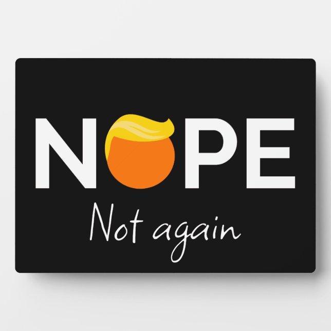 Anti-Trump - Nein, nicht wieder I Fotoplatte (Vorderseite)