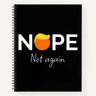Anti-Trump - Nein, nicht wieder I Notizbuch