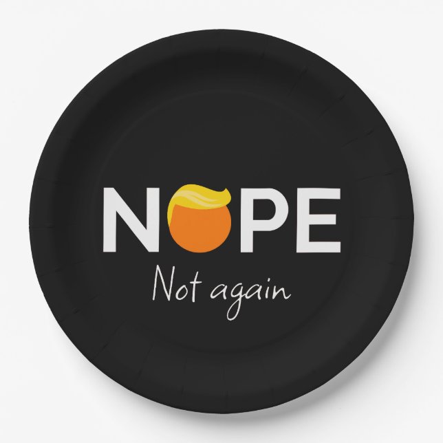 Anti-Trump - Nein, nicht wieder I Pappteller (Vorderseite)
