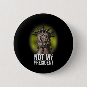 Anti Trump nicht mein Präsident Teeshirt widersteh Button