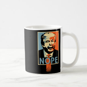 Anti-Trump-Nope-Poster-Widerstandsszenario Kaffeetasse