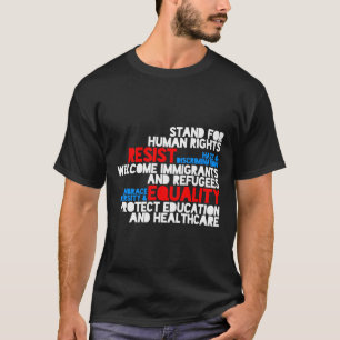 Anti Trump Protest Human Rights Resist T-Shirt