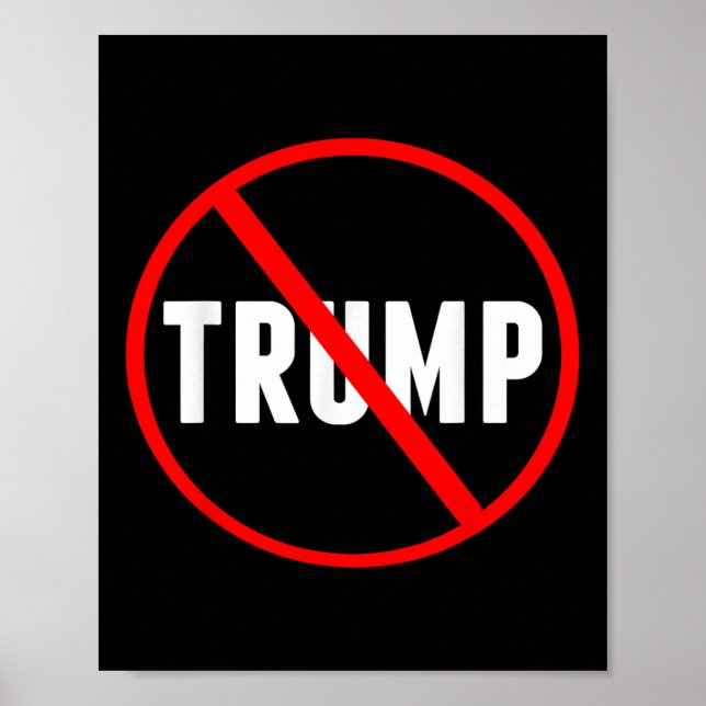 Anti Trump Red Circle X Politisch Poster (Vorne)
