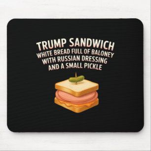 Anti Trump Sandwich Sign Funny Donald Mousepad
