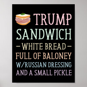 Anti Trump Sandwich Sign Funny Poster