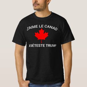 Anti Trump Shirt, J'aime Le Canada Shirt, Unterstü T-Shirt