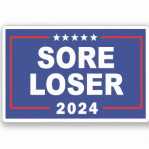 Anti-Trump Sore Loser 2024 Aufkleber