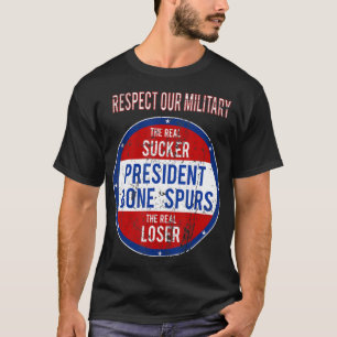 Anti Trump Sucker Loser Wir respektieren unser Mil T-Shirt