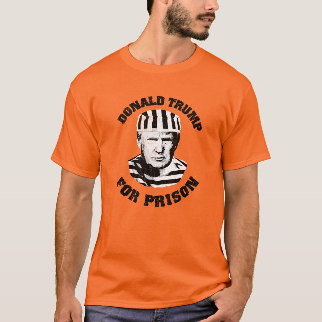 Anti-Trump Trump für das Gefängnis T-Shirt (Vorderseite)