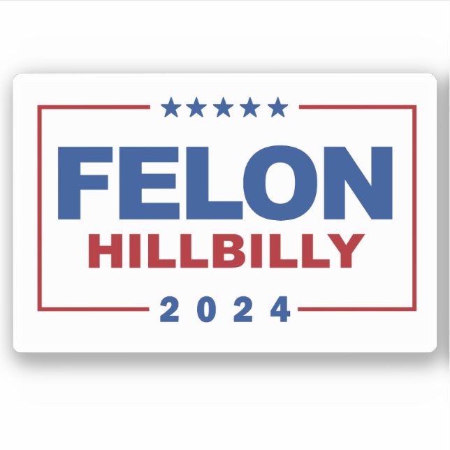 Anti Trump Vance - Felon / Hillbilly 2024 Aufkleber (Vorderseite)