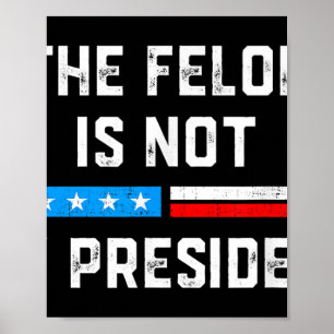 Anti-Trump-Verbrecher Nicht mein Präsident  Poster