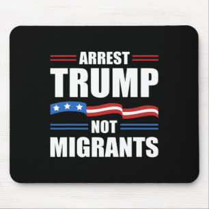 Anti Trump - Verhafte Trump, nicht Migranten Lusti Mousepad
