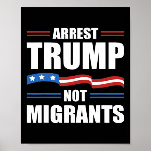 Anti Trump - Verhafte Trump, nicht Migranten Lusti Poster
