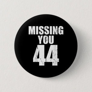 Anti Trump vermisst dich 44 Pro Obama Design Button