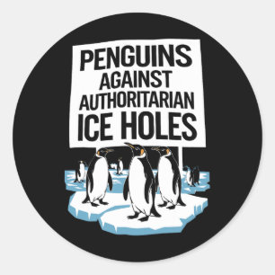 Anti Trump widersetzt Pinguine gegen Autoritäre I Runder Aufkleber