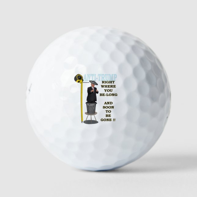 Anti Trump / Wo Sie lang sind, Golfball (Vorderseite)