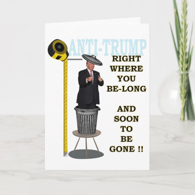 Anti Trump / Wo Sie lange sind, Karte (Vorderseite)