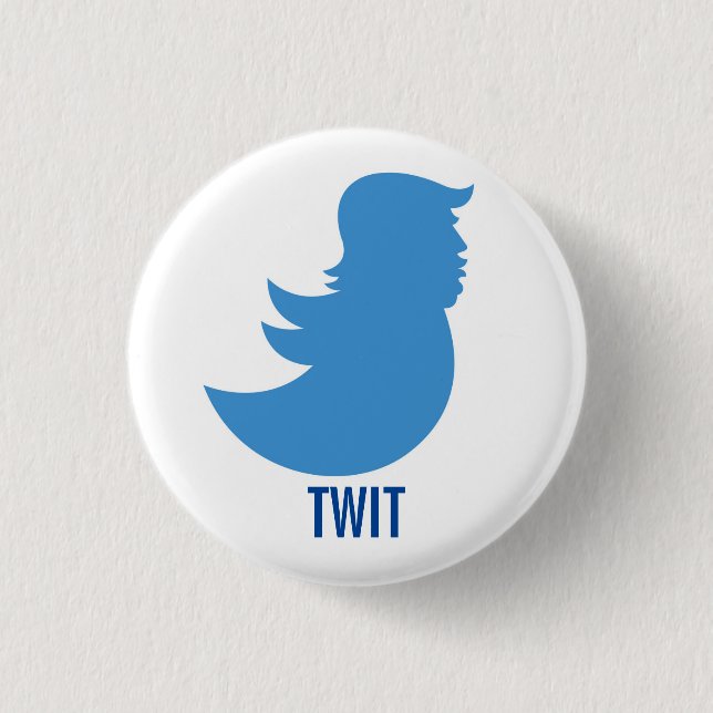 Anti-Trumpf Knopf: "TWIT " Button (Vorderseite)