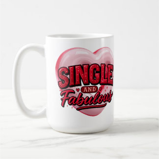 Anti Valentine Day Single and Fabulous Kaffeetasse