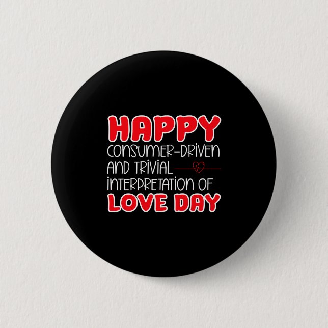 Anti Valentines Day Anti Love Valentine Hate Sing  Button (Vorderseite)