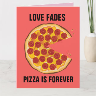 ANTI-VALENTINE'S DAY FUNNY PIZZA GREETING CARD KARTE