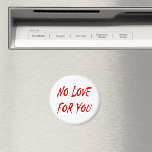 Anti-Valentine's No Love for You Round Magnet