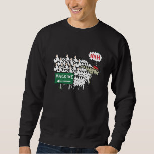 Anti-Vax-Schaf-Impfung Sweatshirt