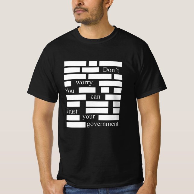 Anti-Zensur Vertrauen Sie Ihrer Regierung Verschwö T-Shirt (Vorderseite)