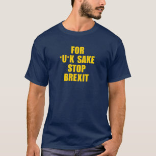 ANTIBREXIT Mitteilung, für *U*K Grund, Halt T-Shirt