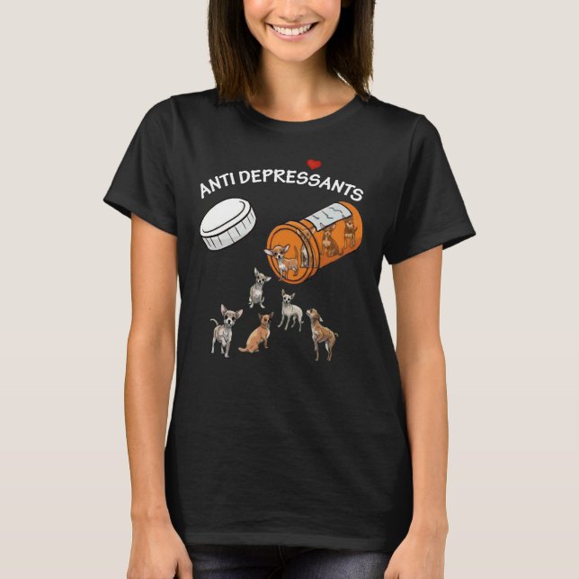 Antidepressiv Chihuahua-Orangenflasche T-Shirt (Vorderseite)