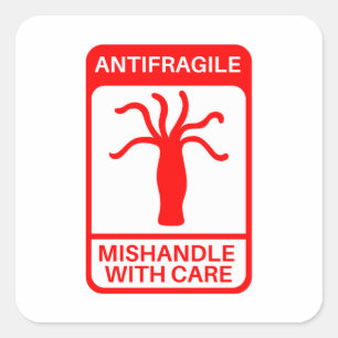 Antifragil - Fehlverhalten mit Vorsicht Quadratischer Aufkleber