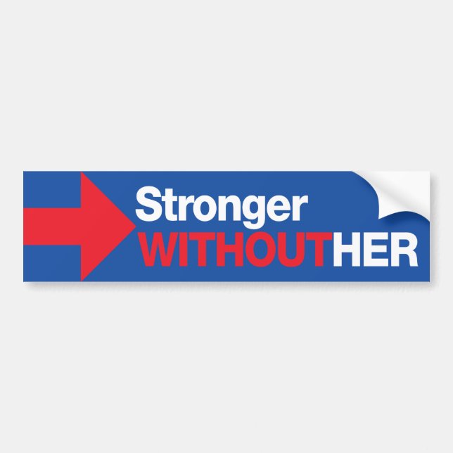 AntiHillary Clinton stärker ohne ihren Trumpf Autoaufkleber (Vorne)
