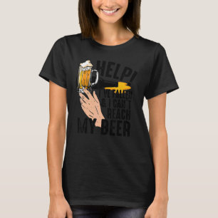 Antik Hilfe ich bin gestürzt und kann mein Bier ni T-Shirt