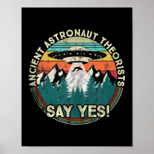 Antiker der Astronauten sagen ja - Außerirdischen Poster