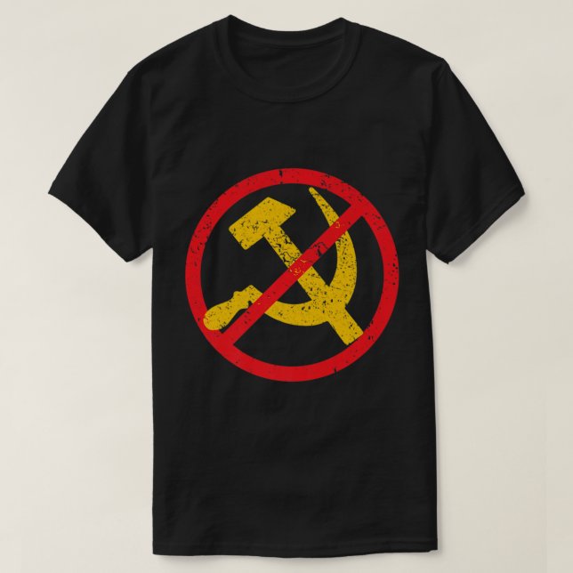 Antikommunismus sei schön, sei nicht kommunistisch T-Shirt (Design vorne)