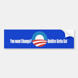 AntiObama DuhBro got, um zu gehen Autoaufkleber