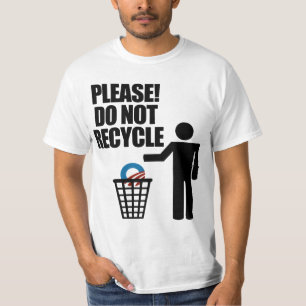 AntiObama recyceln nicht! T-Shirt