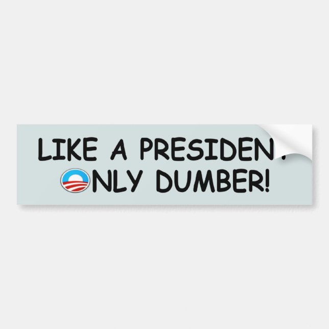 AntiObama stumm, stummerer Antipräsident Obama Autoaufkleber (Vorne)