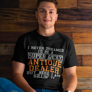 Antiquitätenhändler träumen nie von der sonnigen A T-Shirt