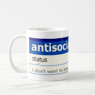 antisozialer Status Kaffeetasse