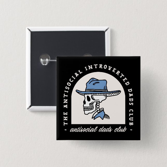 Antisoziales Introvertierte Papa Cowboy dunkler We Button (Vorne & Hinten)