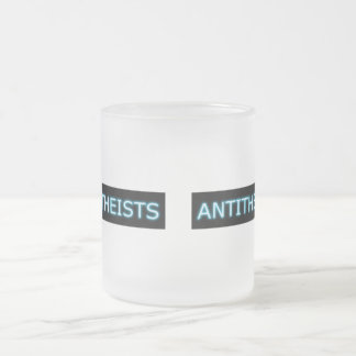 Antitheist Atheisten-Tassen Mattglastasse