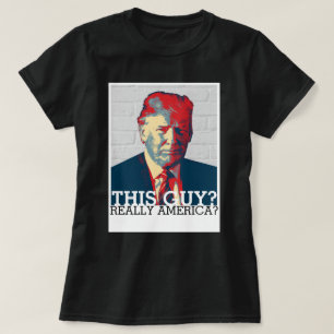 Antitrumpf-Kampagne   dieser Typ? Wirklich T-Shirt