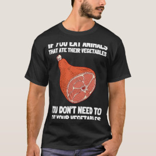 AntiVeganes Fleisch von Fleischfressern Eater Keto T-Shirt