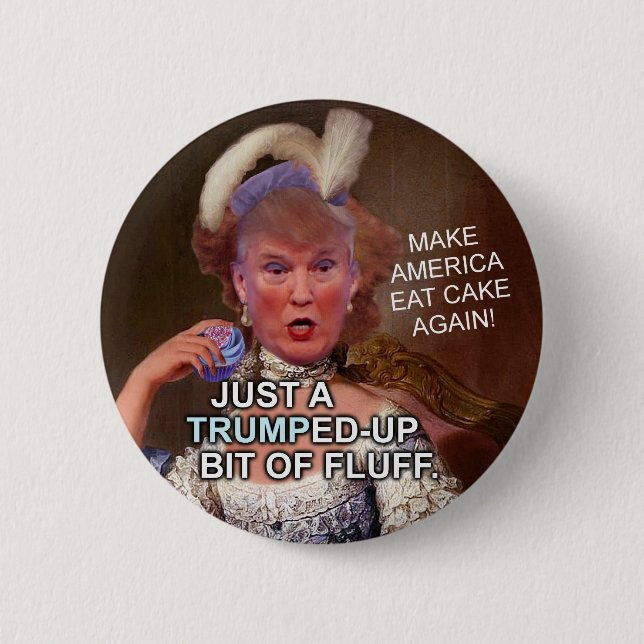 Antiwahl 2020 donald Trump Marie Antoinette Button (Vorderseite)