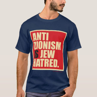 "Antizionismus ist Judenhass." T-Shirt