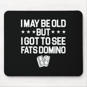 Antoine Fats Domino Music Legend Fan I may be Old Mousepad