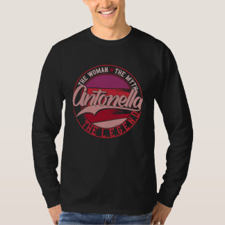 Antonella the Lady of Myth the Legend T-Shirt