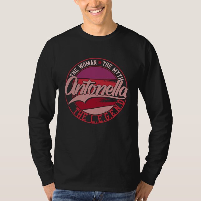 Antonella the Lady of Myth the Legend T-Shirt (Vorderseite)